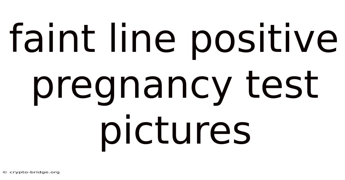 Faint Line Positive Pregnancy Test Pictures