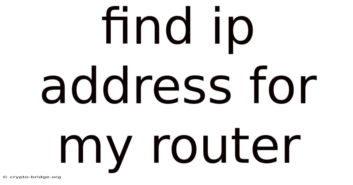 Find Ip Address For My Router