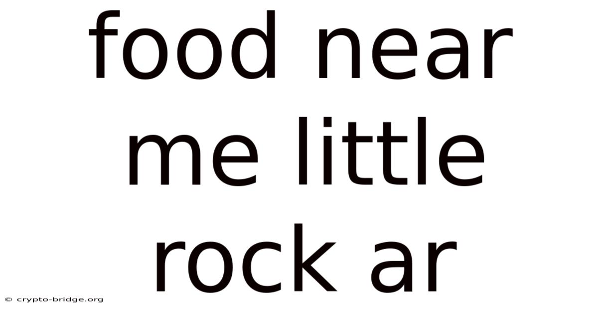 Food Near Me Little Rock Ar