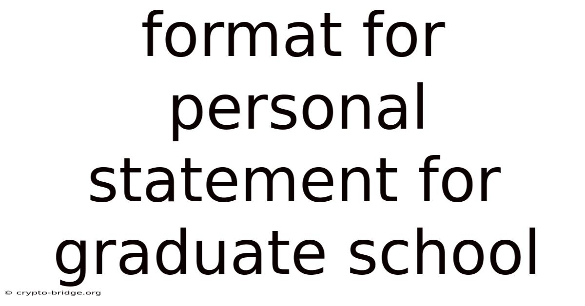 Format For Personal Statement For Graduate School