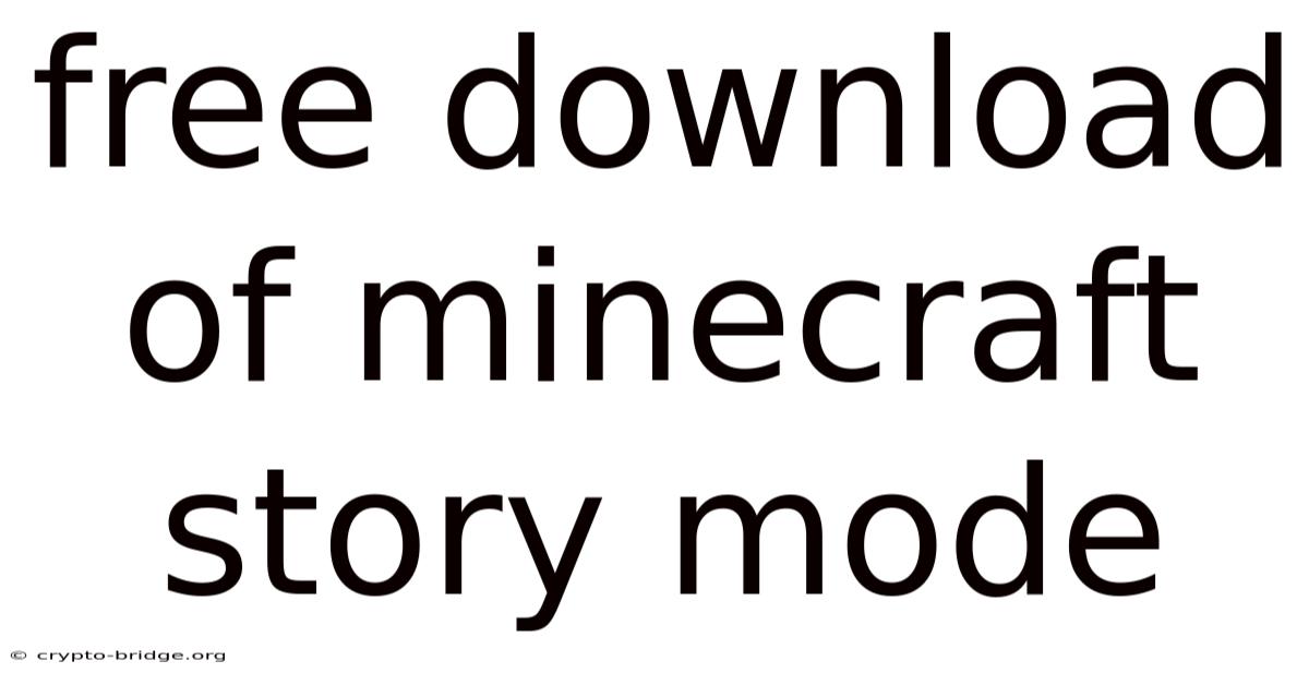 Free Download Of Minecraft Story Mode