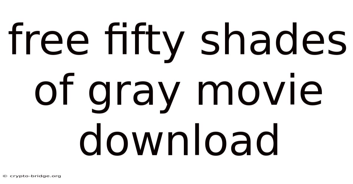 Free Fifty Shades Of Gray Movie Download
