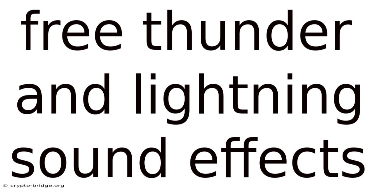 Free Thunder And Lightning Sound Effects