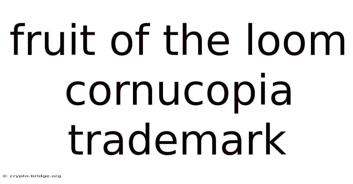 Fruit Of The Loom Cornucopia Trademark