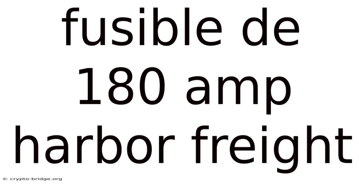 Fusible De 180 Amp Harbor Freight