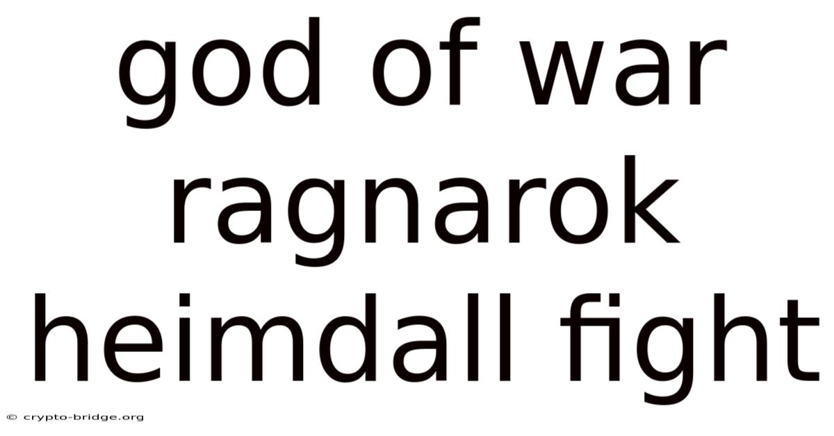 God Of War Ragnarok Heimdall Fight