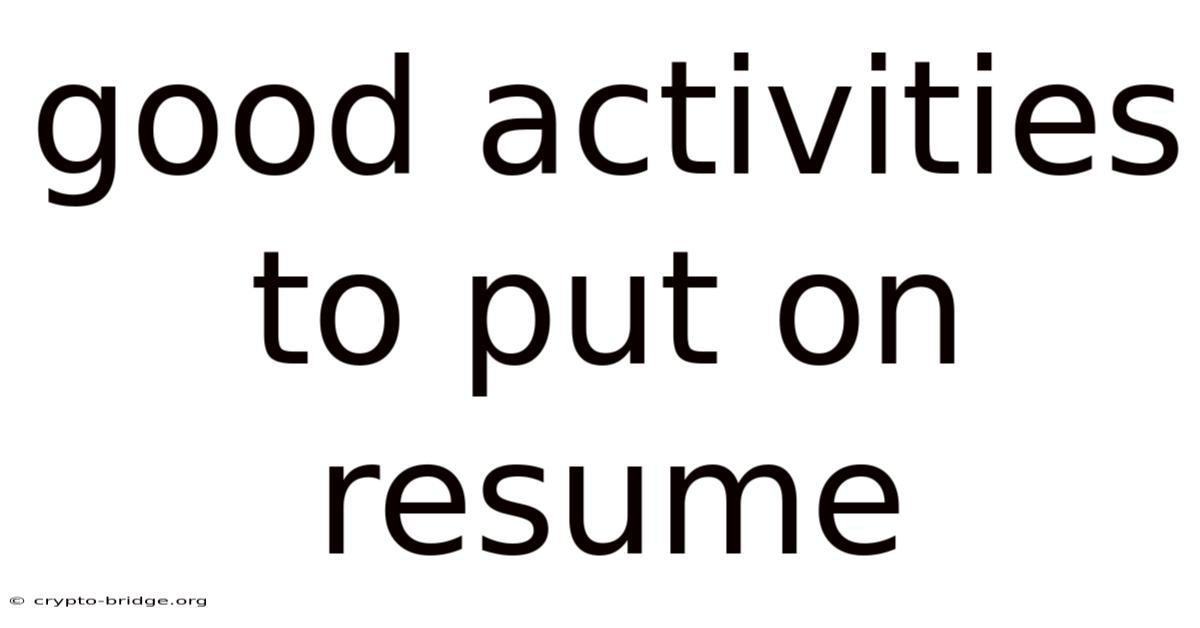 Good Activities To Put On Resume