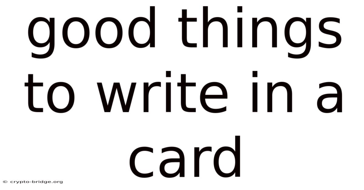 Good Things To Write In A Card