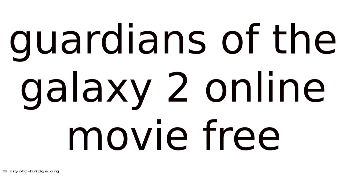 Guardians Of The Galaxy 2 Online Movie Free