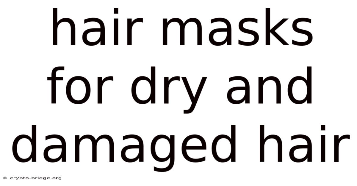 Hair Masks For Dry And Damaged Hair