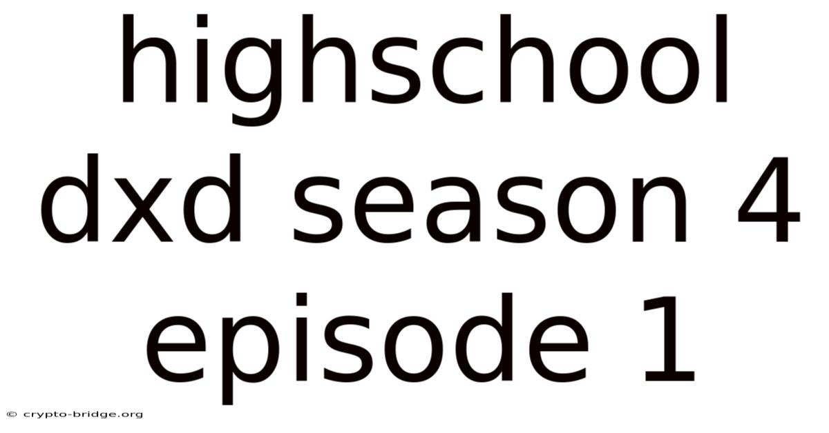 Highschool Dxd Season 4 Episode 1