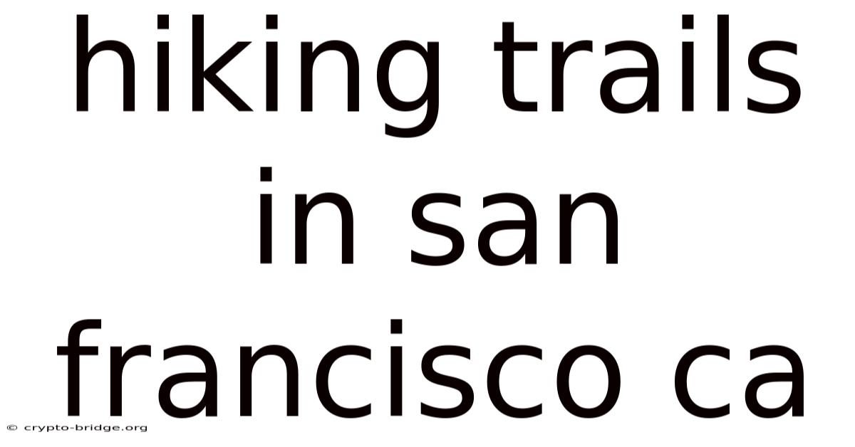 Hiking Trails In San Francisco Ca