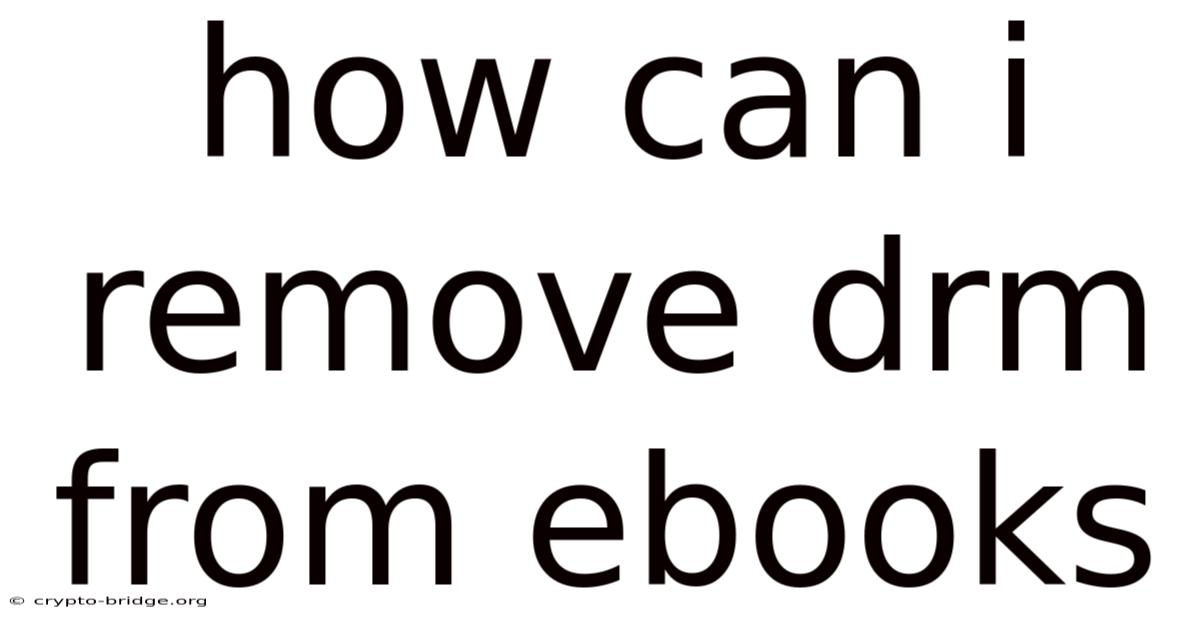 How Can I Remove Drm From Ebooks
