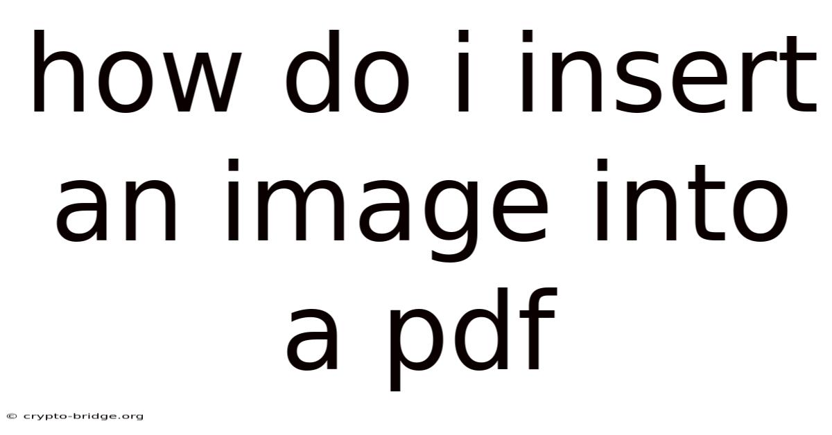 How Do I Insert An Image Into A Pdf