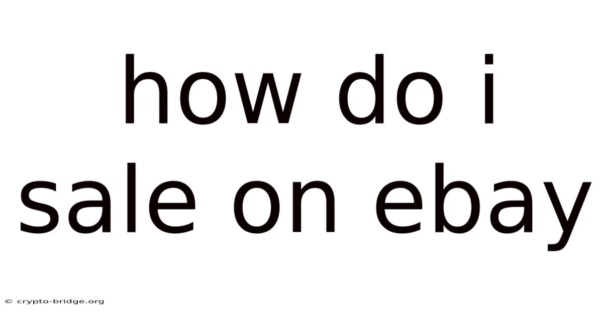 How Do I Sale On Ebay