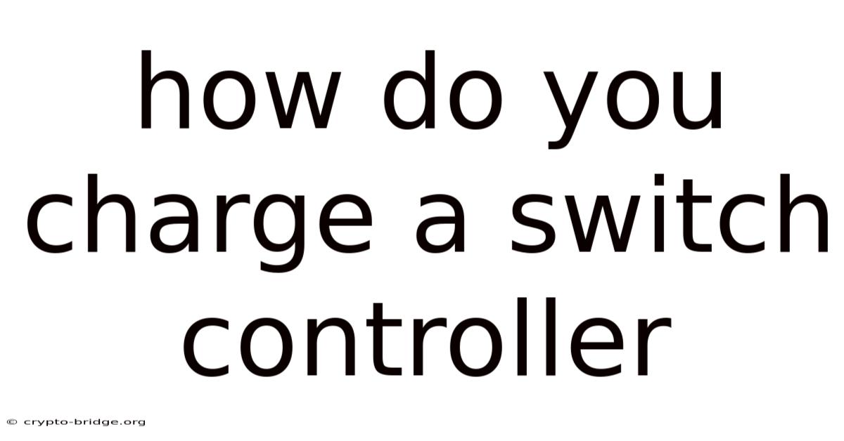 How Do You Charge A Switch Controller