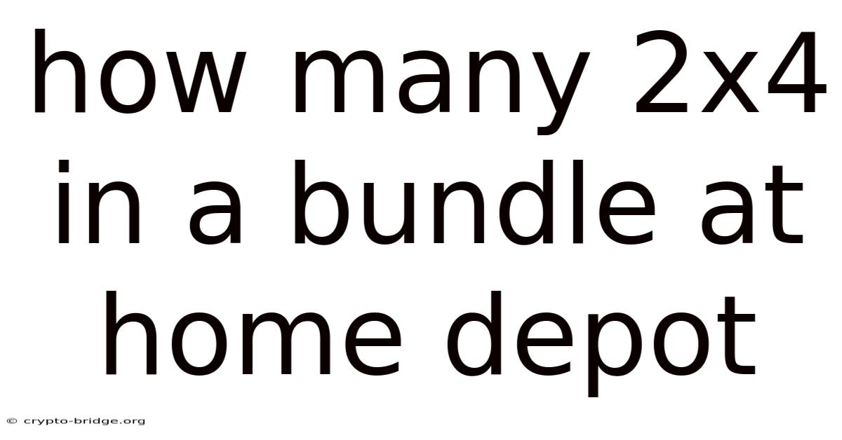 How Many 2x4 In A Bundle At Home Depot