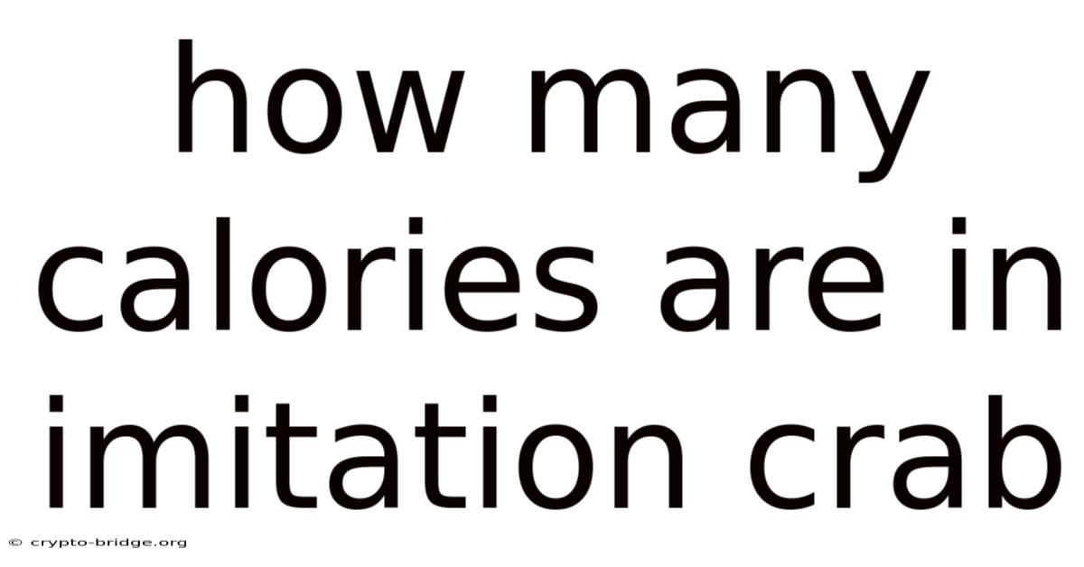 How Many Calories Are In Imitation Crab