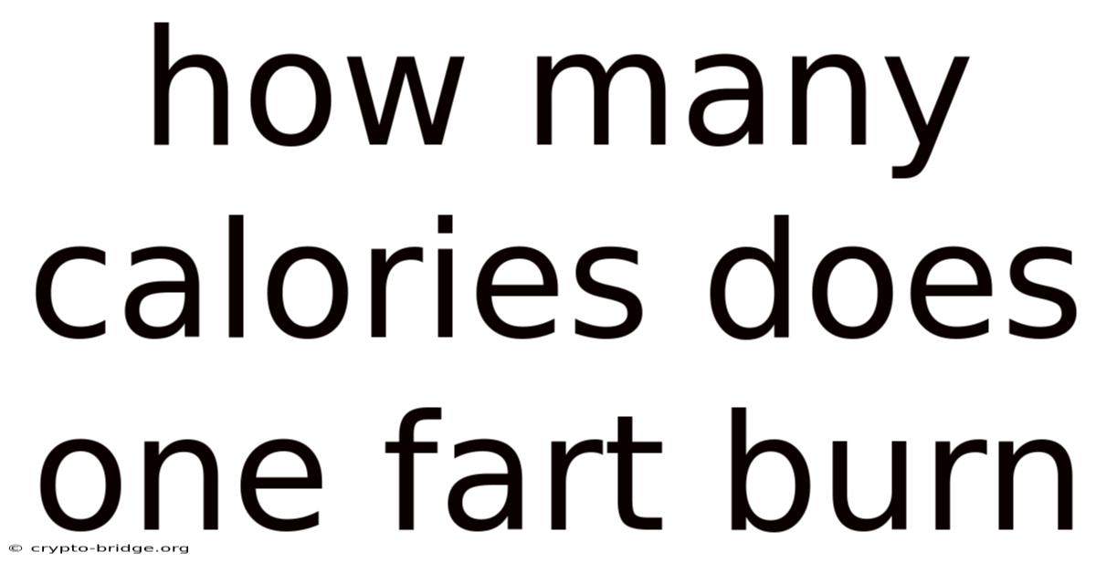 How Many Calories Does One Fart Burn