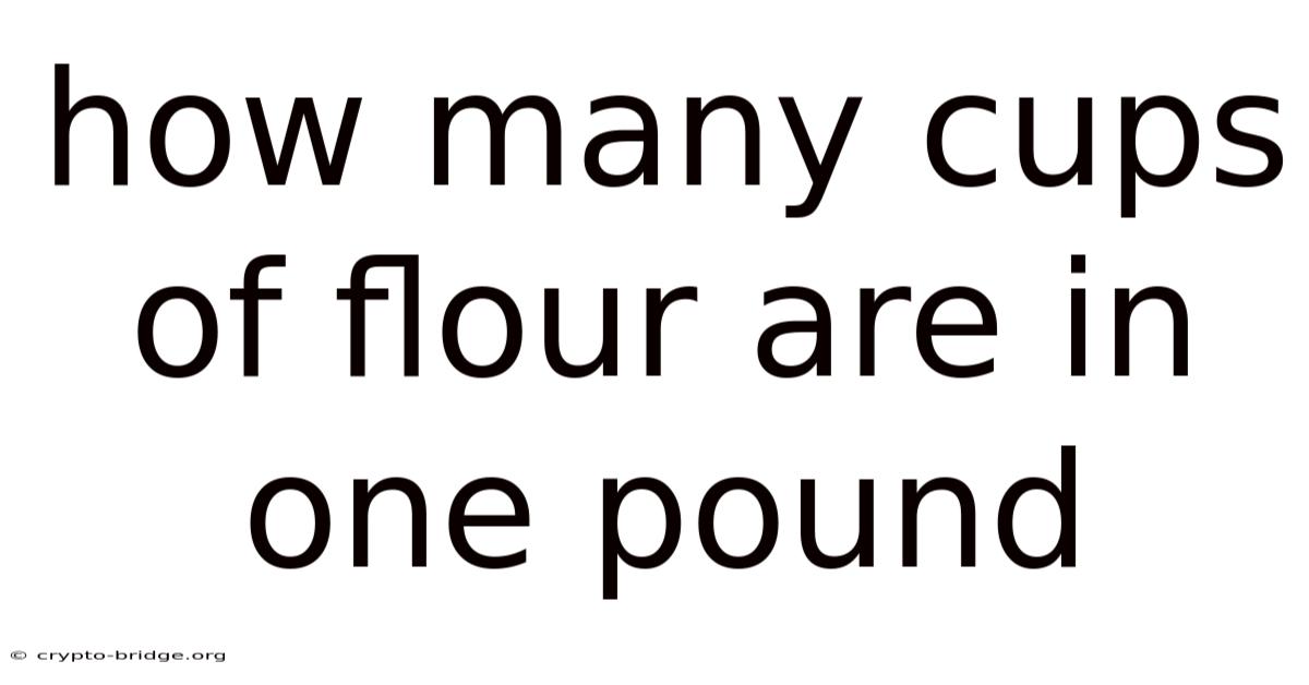 How Many Cups Of Flour Are In One Pound