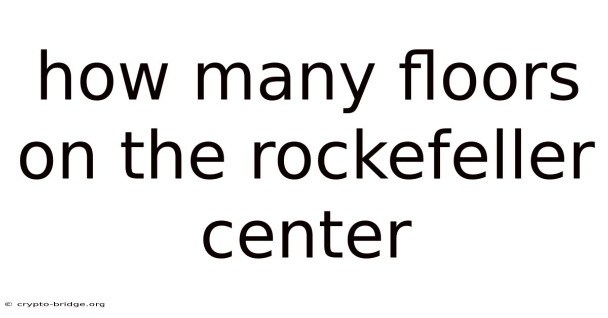 How Many Floors On The Rockefeller Center