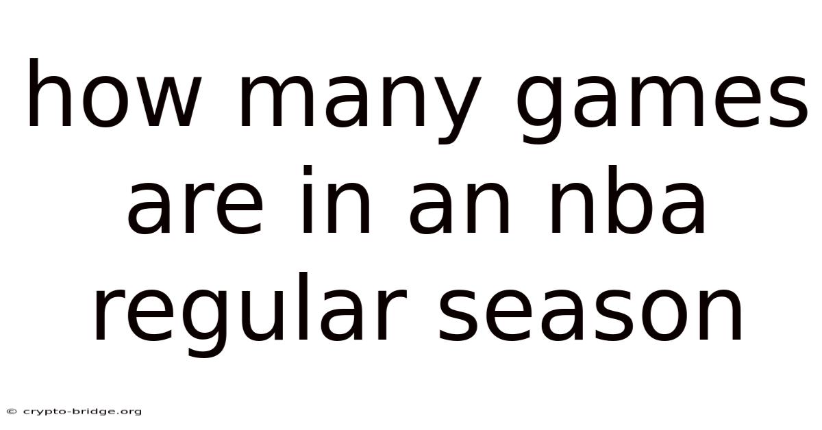 How Many Games Are In An Nba Regular Season