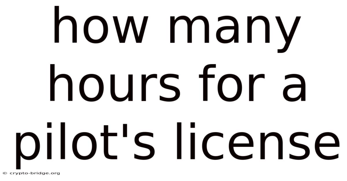 How Many Hours For A Pilot's License