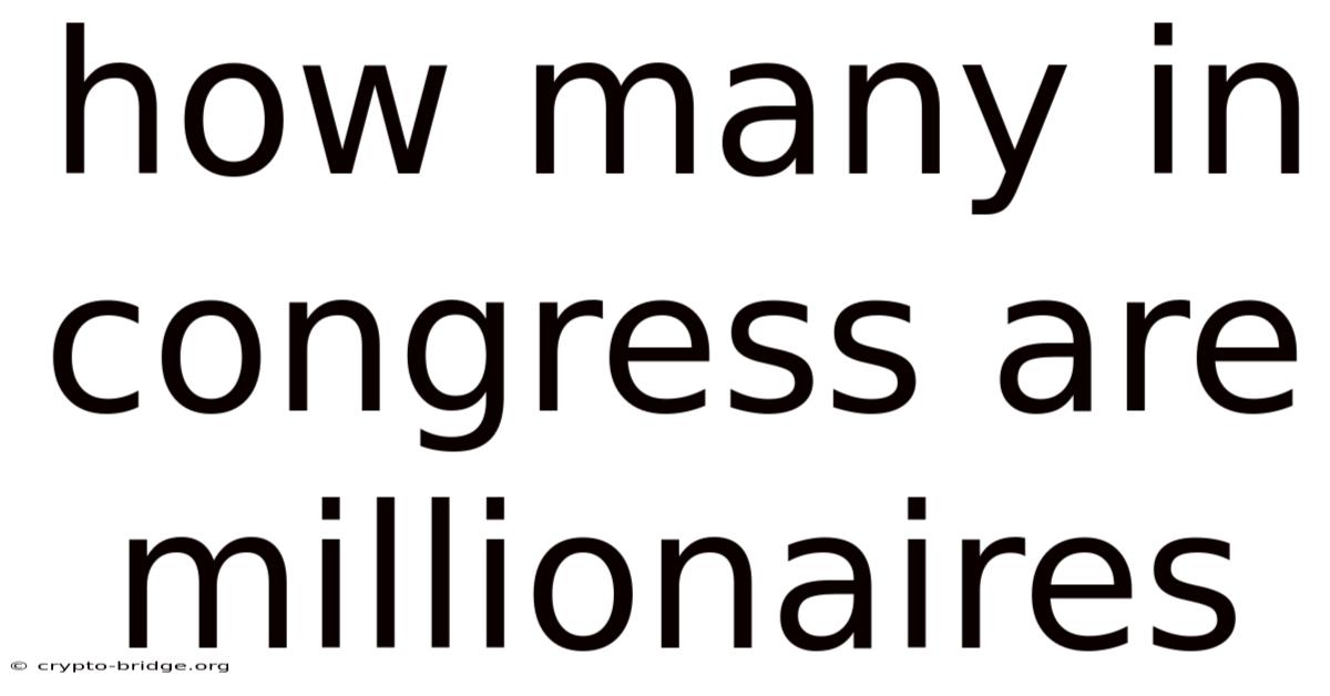 How Many In Congress Are Millionaires