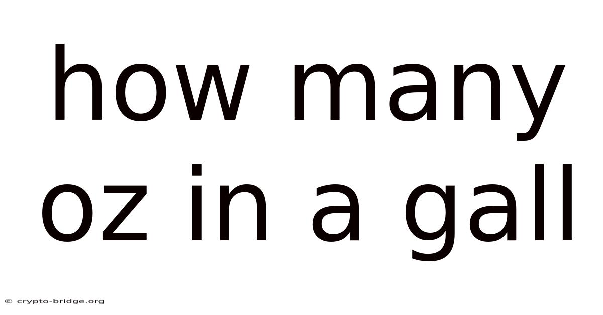 How Many Oz In A Gall