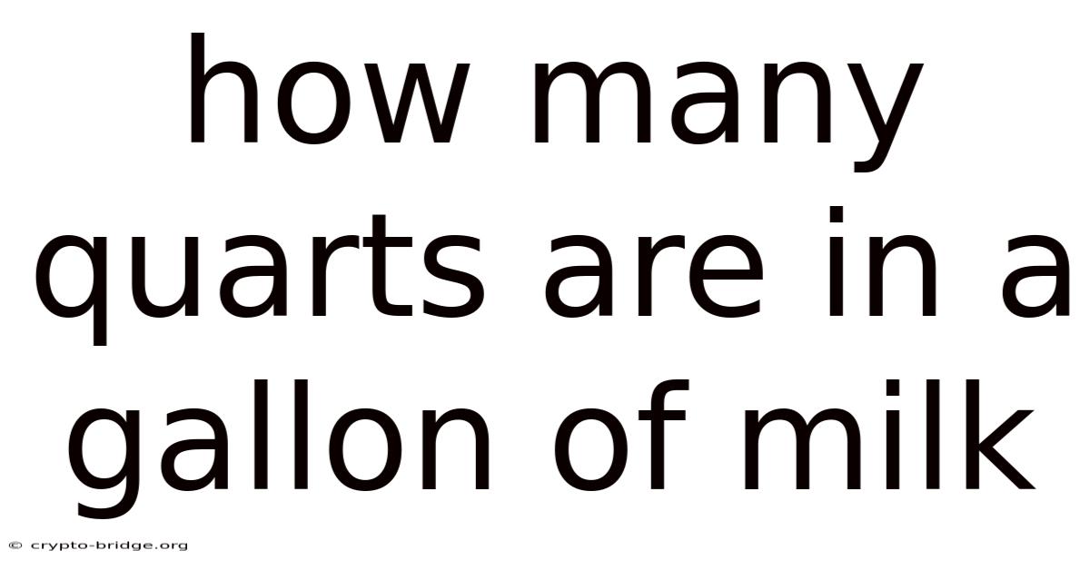 How Many Quarts Are In A Gallon Of Milk