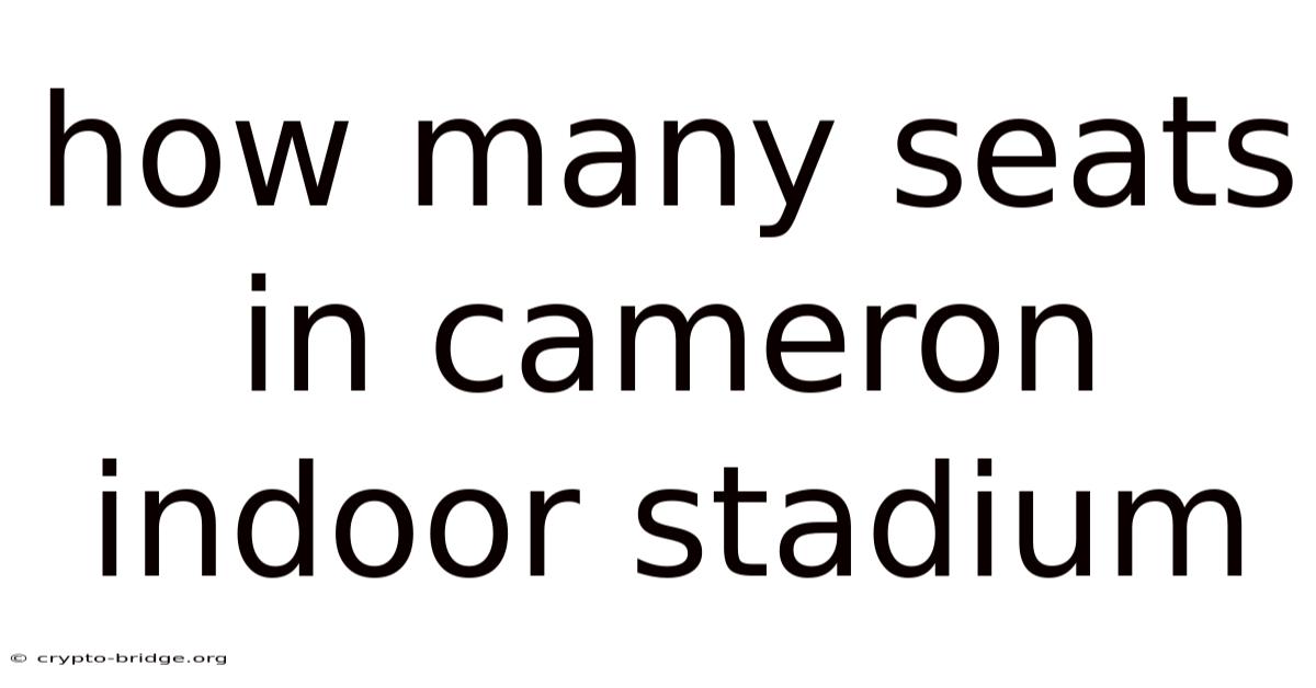 How Many Seats In Cameron Indoor Stadium