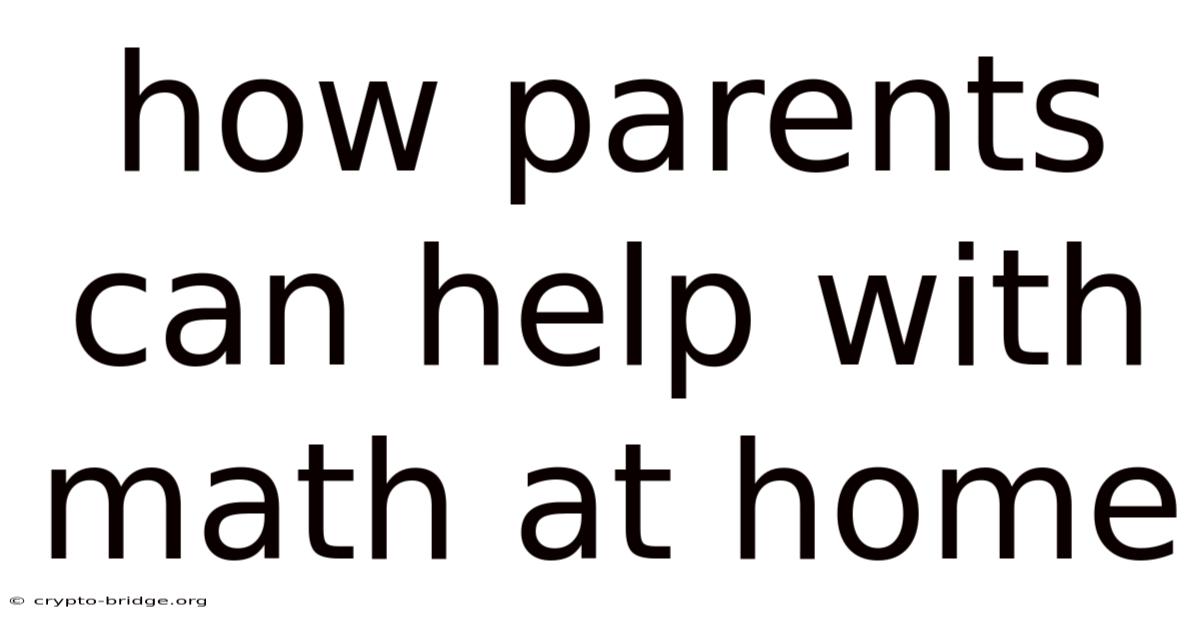 How Parents Can Help With Math At Home
