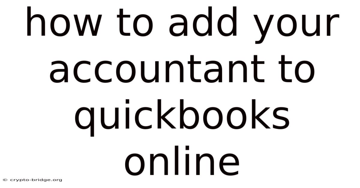 How To Add Your Accountant To Quickbooks Online
