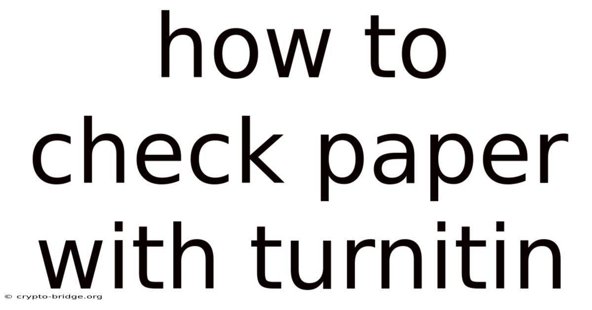 How To Check Paper With Turnitin