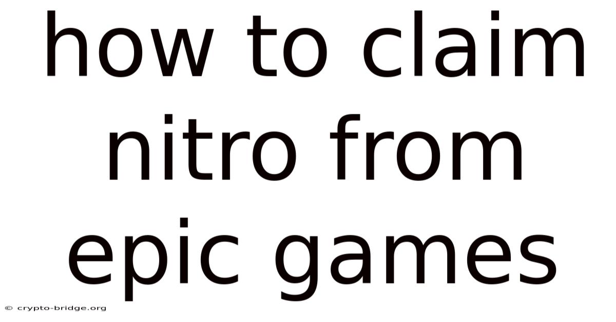 How To Claim Nitro From Epic Games
