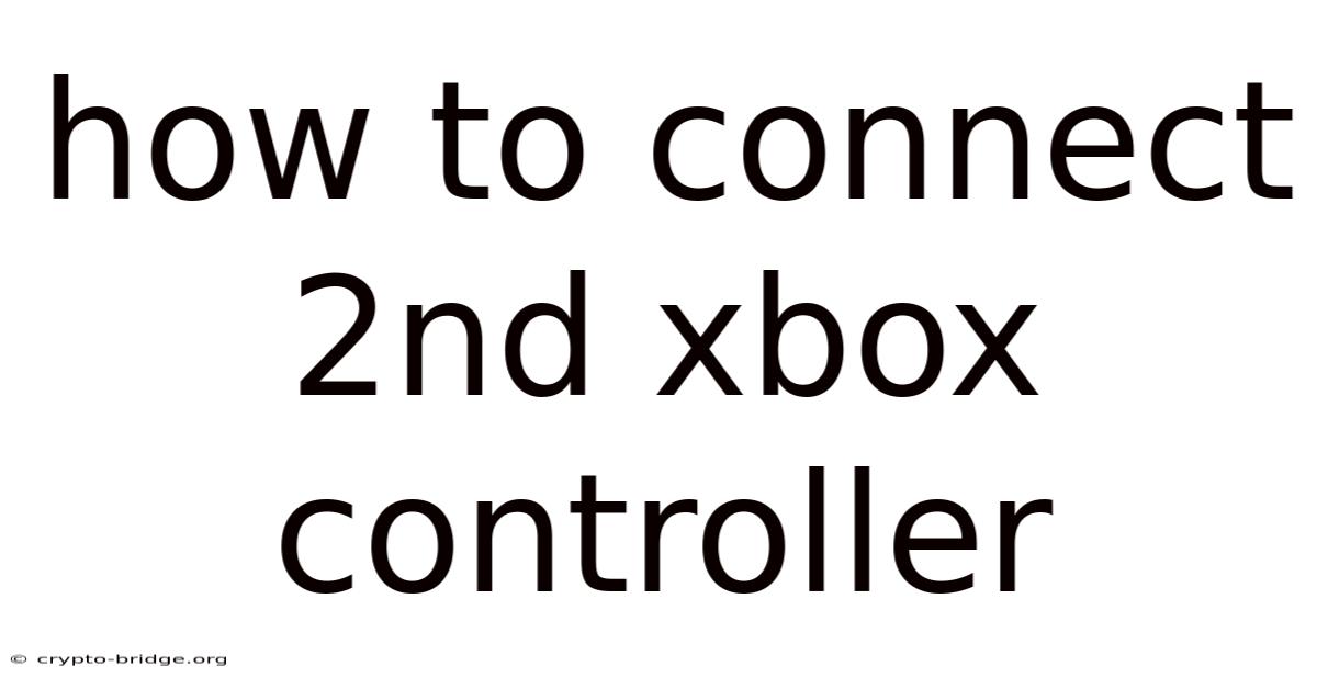 How To Connect 2nd Xbox Controller