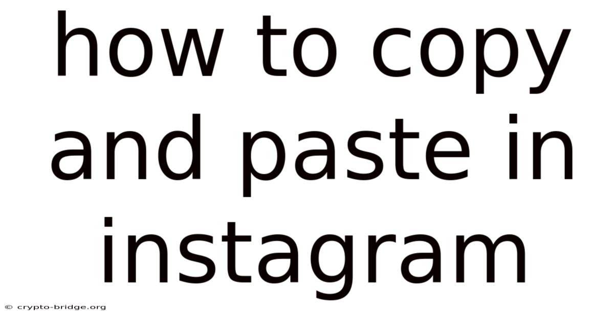 How To Copy And Paste In Instagram