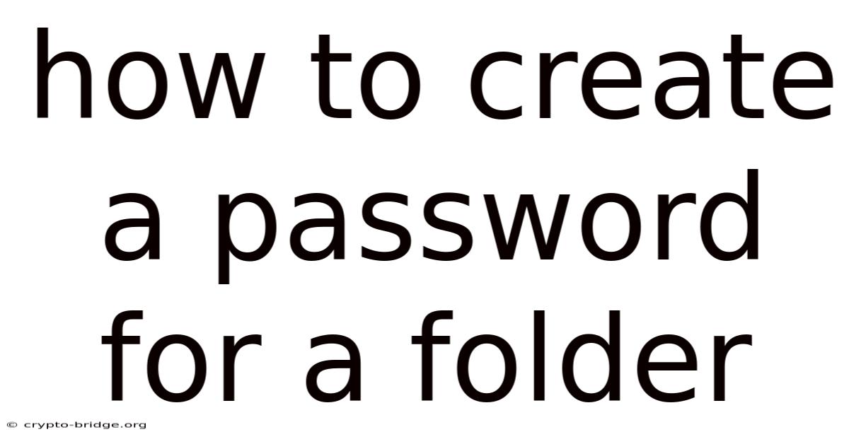 How To Create A Password For A Folder