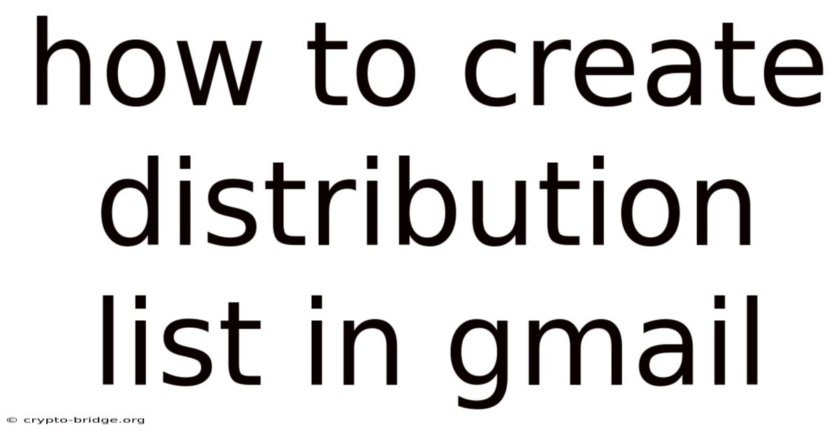 How To Create Distribution List In Gmail