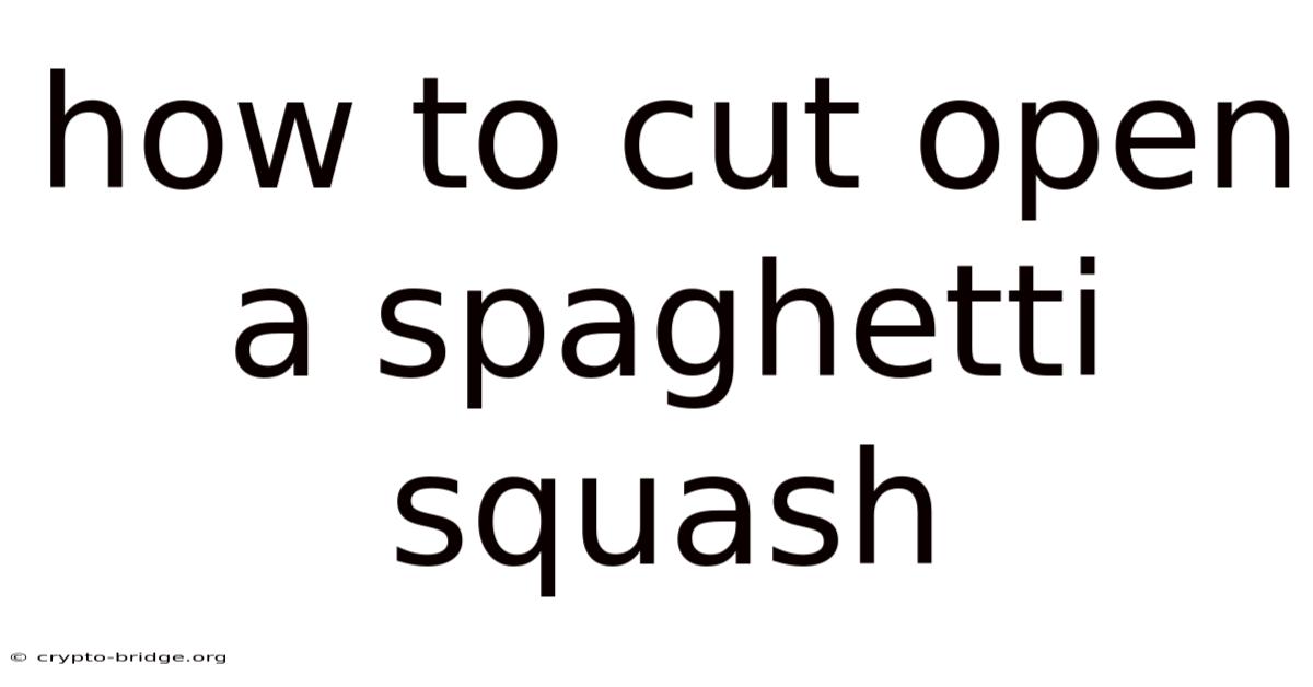 How To Cut Open A Spaghetti Squash