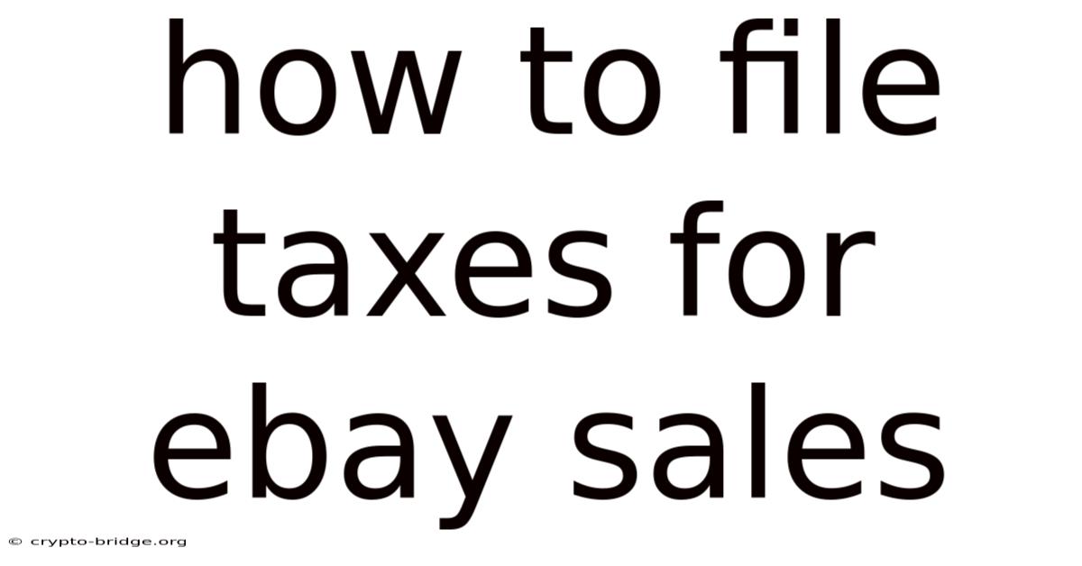 How To File Taxes For Ebay Sales