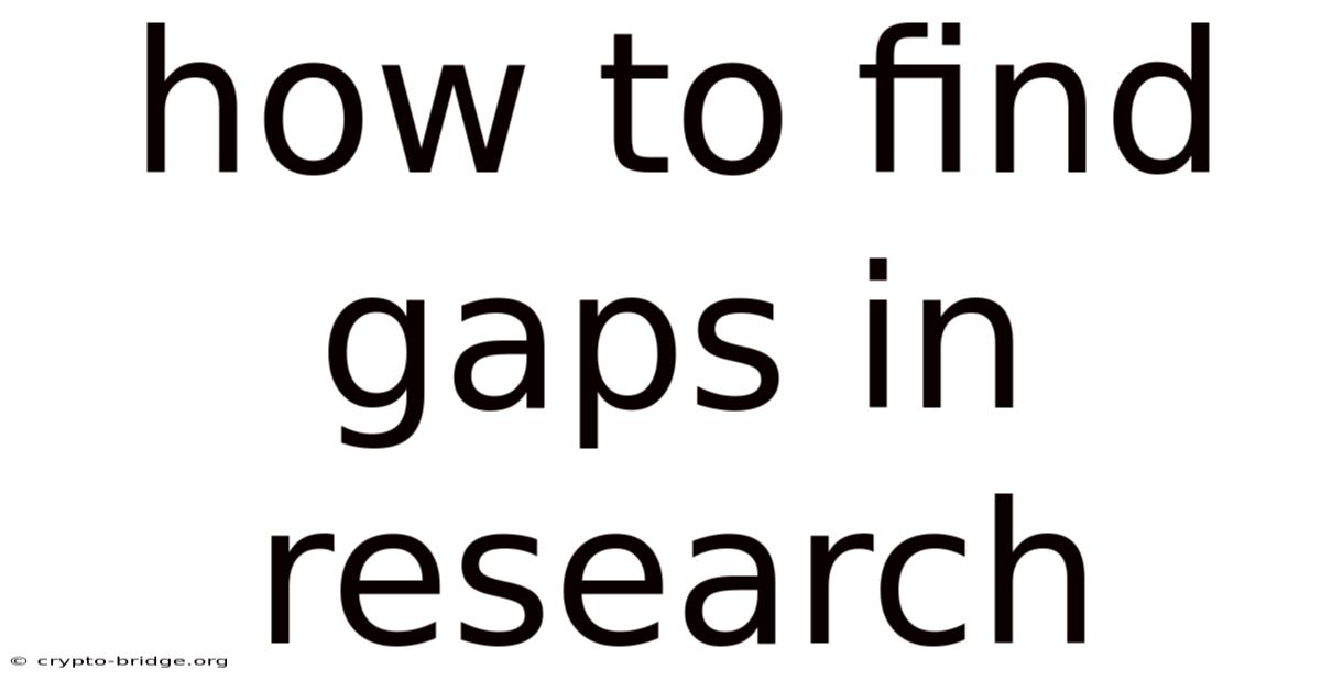 How To Find Gaps In Research