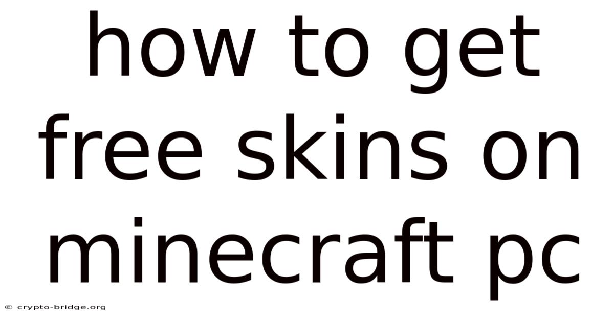 How To Get Free Skins On Minecraft Pc