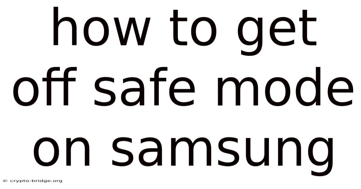 How To Get Off Safe Mode On Samsung