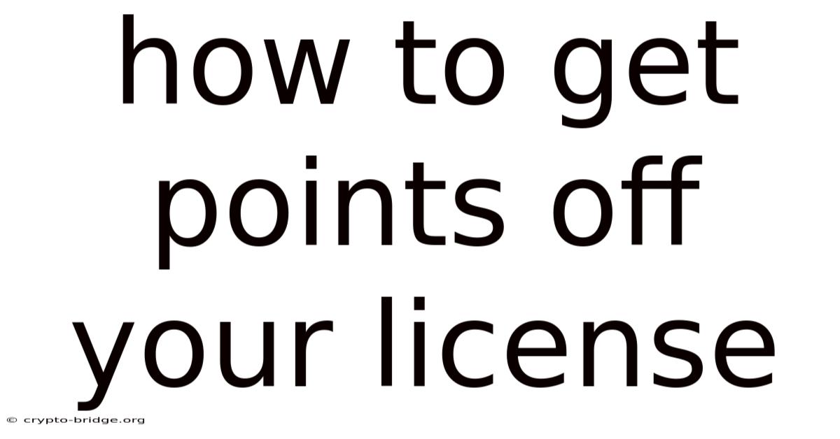 How To Get Points Off Your License