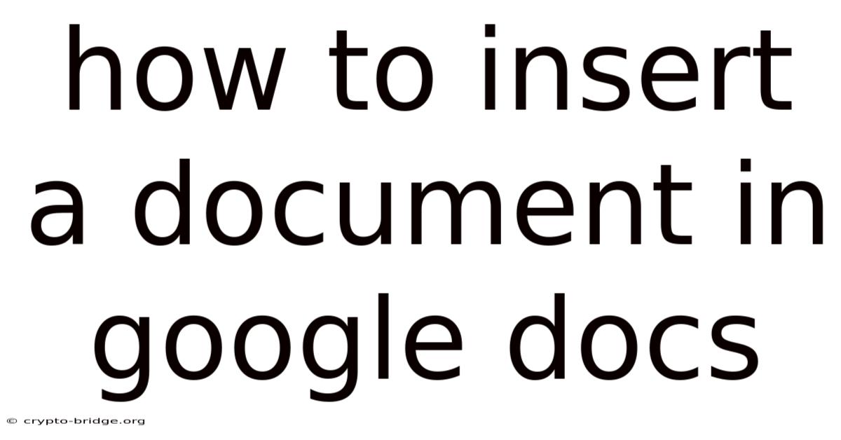 How To Insert A Document In Google Docs