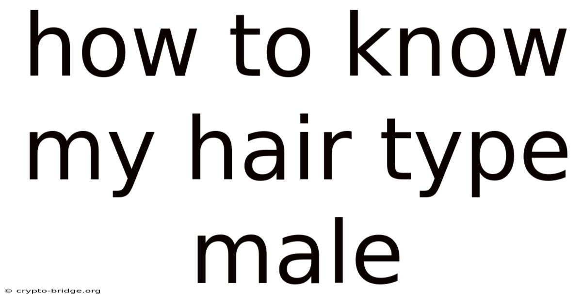 How To Know My Hair Type Male