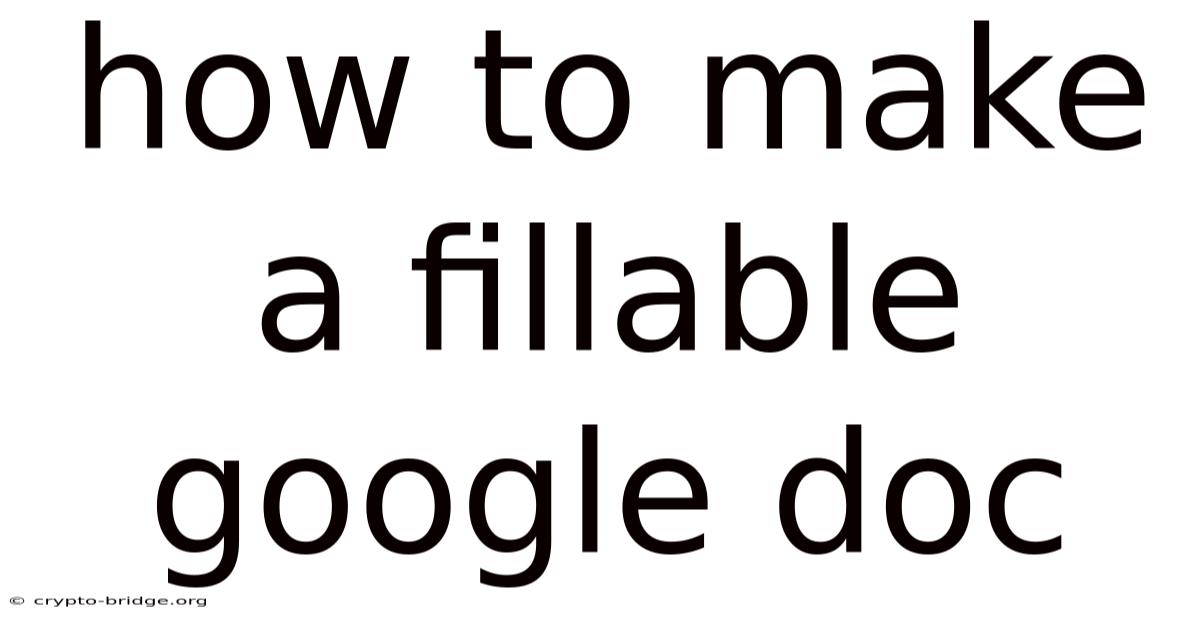How To Make A Fillable Google Doc