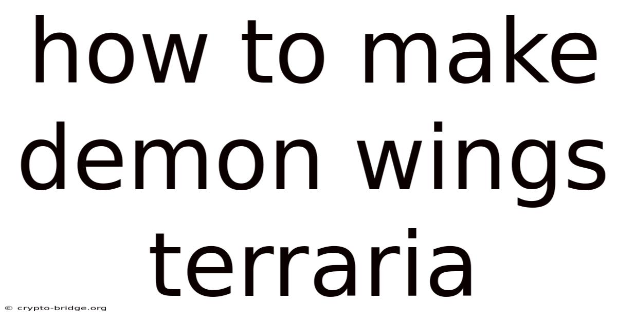 How To Make Demon Wings Terraria