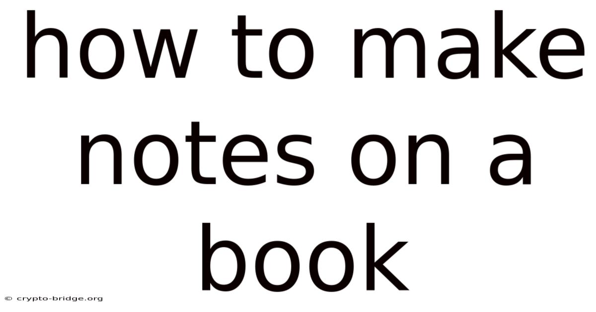 How To Make Notes On A Book
